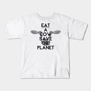 Eat A Cow Save The Planet Kids T-Shirt